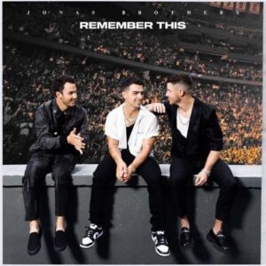 Jonas Brothers – Remember This Letra (Español e Inglés)